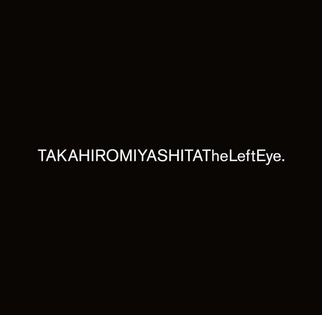 TAKAHIROMIYASHITATheLeftEye - NEW to GR8