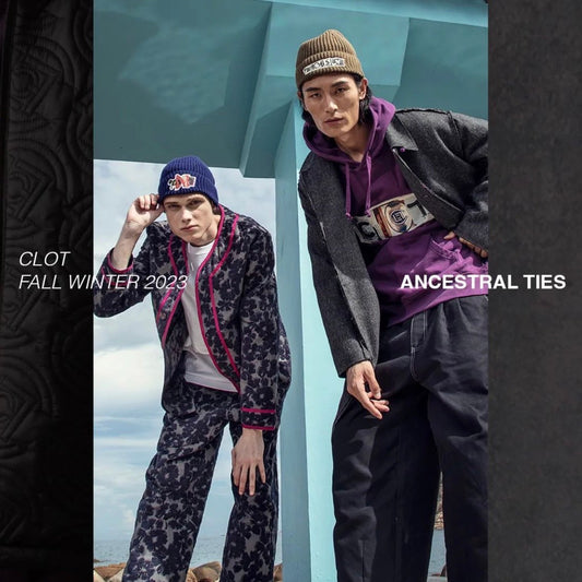CLOT - NEW ARRIVAL