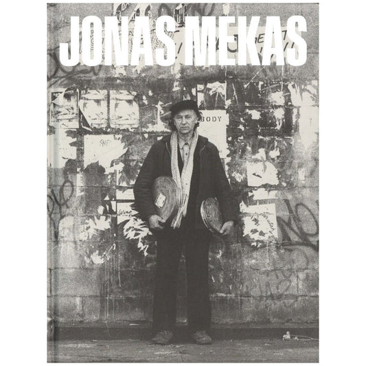 Jonas Mekas THE CAMERA WAS ALWAYS RUNNING