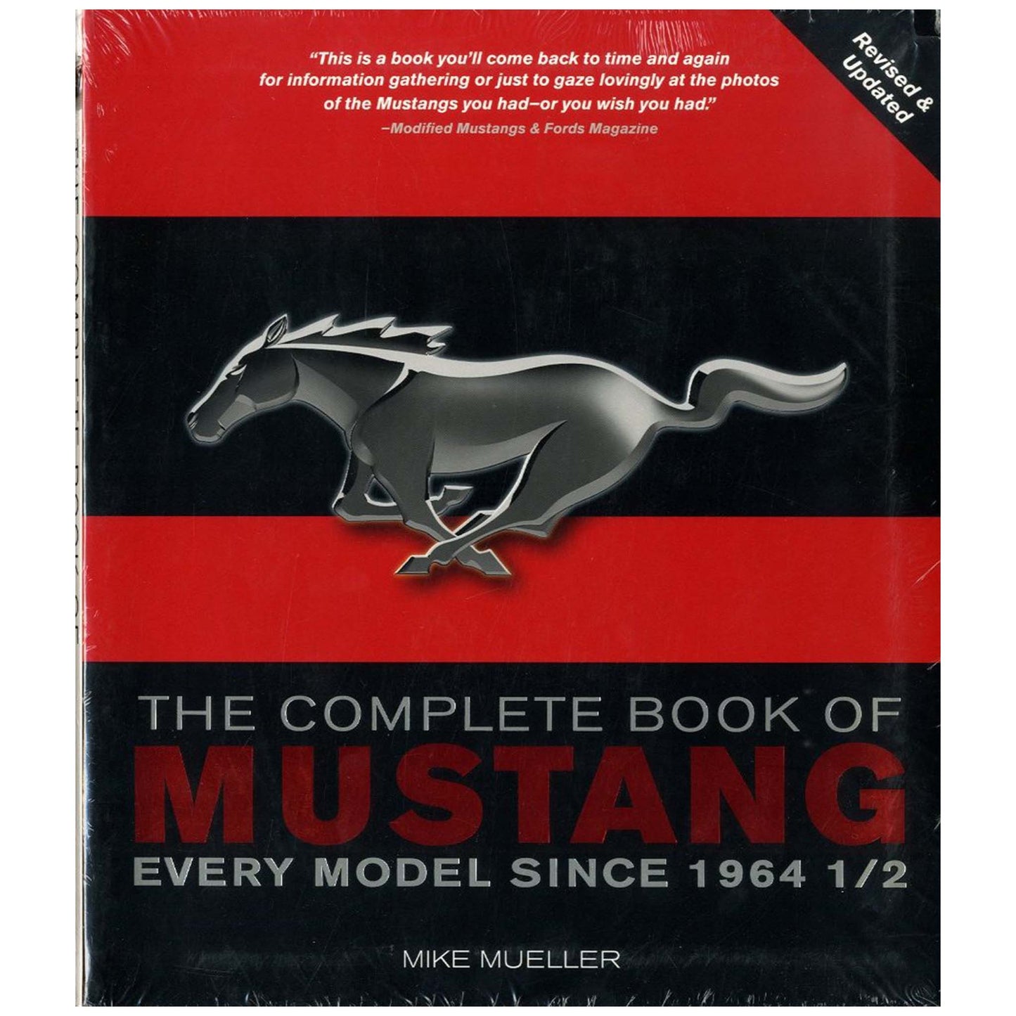 THE COMPLETE BOOK OF MUSTANG: EVERY MODEL SINCE 1964 1/2