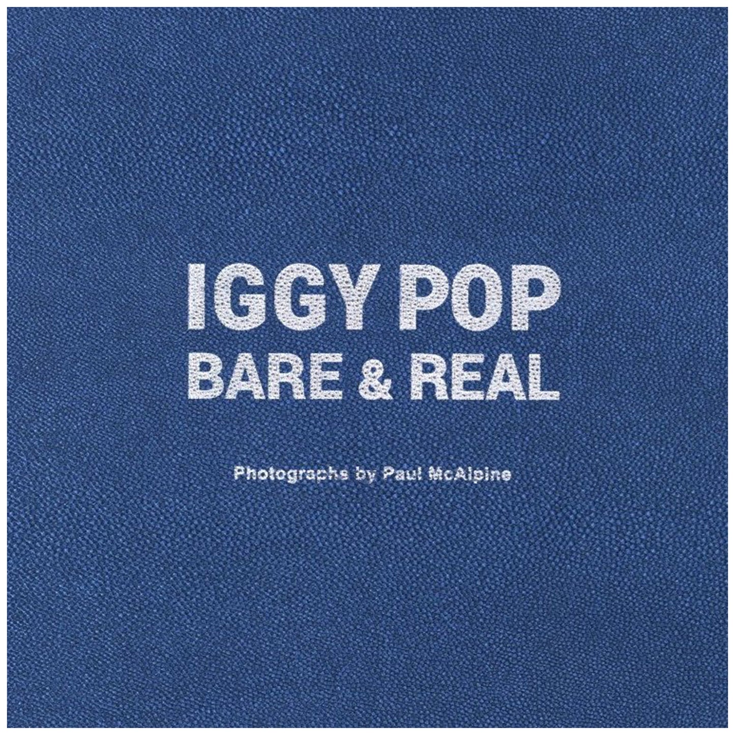 IGGY POP BARE & REAL