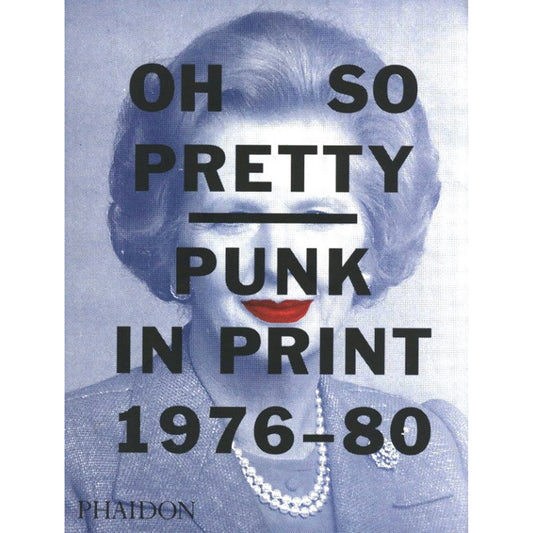 PUNK IN PRINT 1976-80 OH SO PRETTY