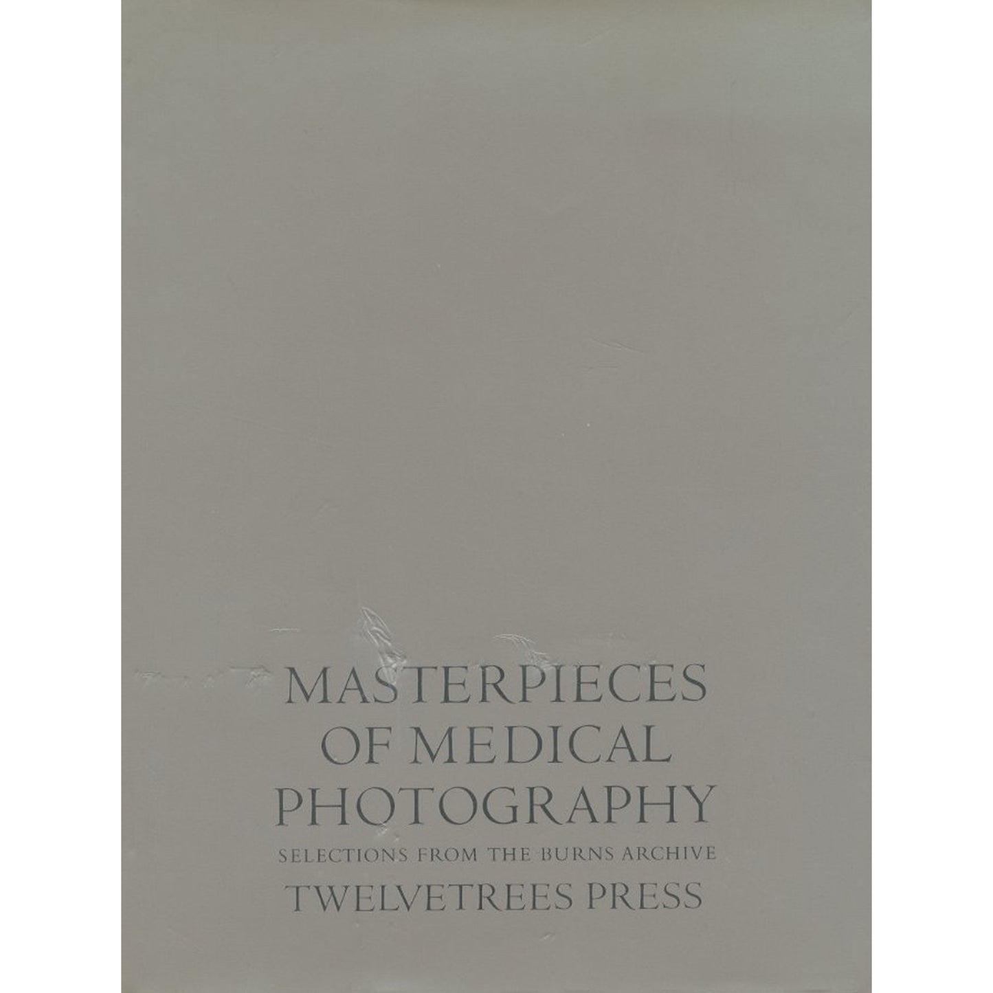 MASTERPIECES OF MEDICAL PHOTOGRAPHY