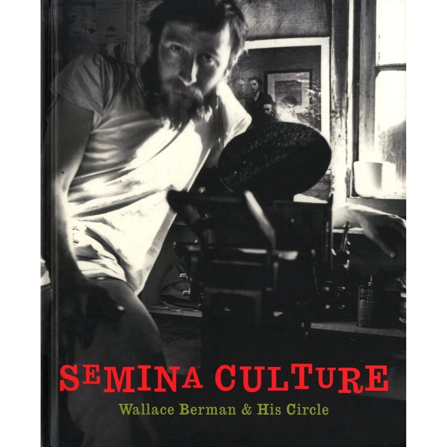 SEMINA CULTURE Wallace Berman & His Circle