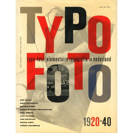 Typo-Foto / elemantaire typografie in nederland 1920-40