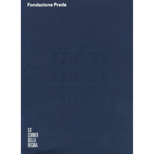 Fondazione Prada: Ca’ Corner Della Regina