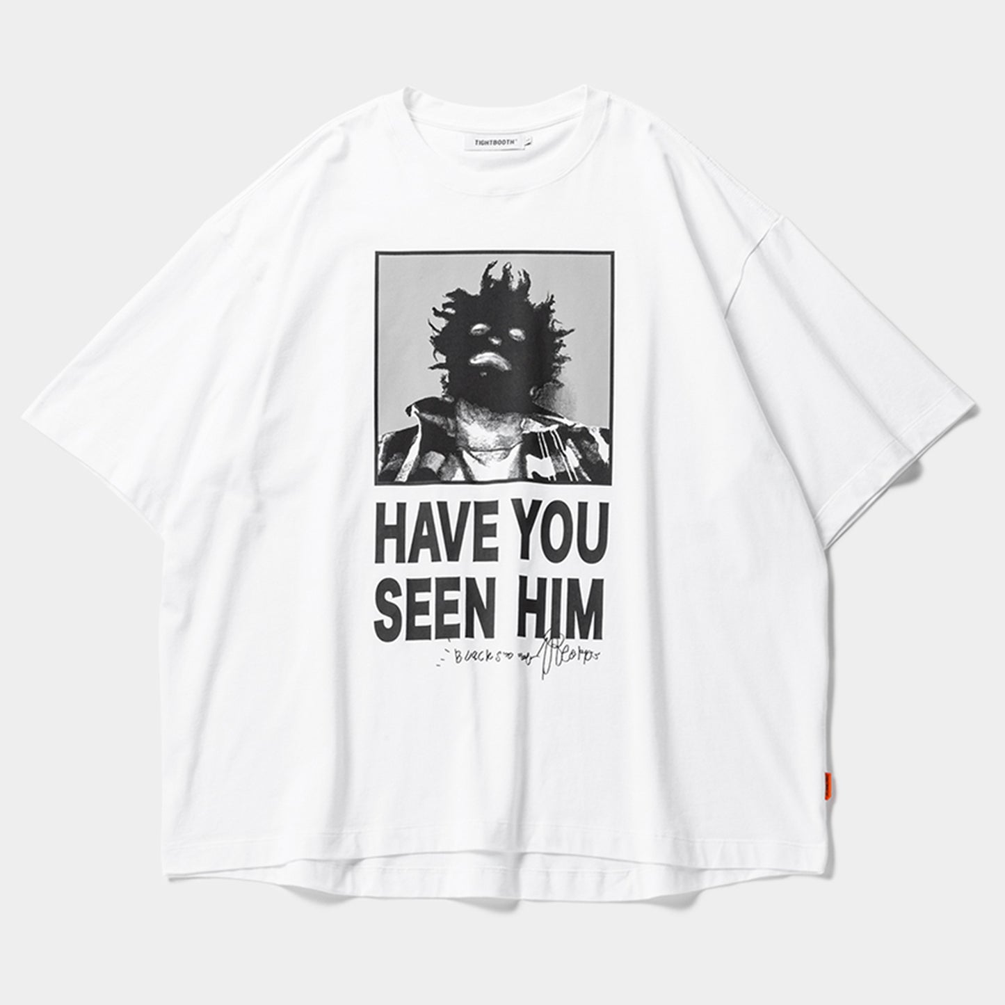 HAVE YOU SEEN HIM T-SHIRT / WHITE