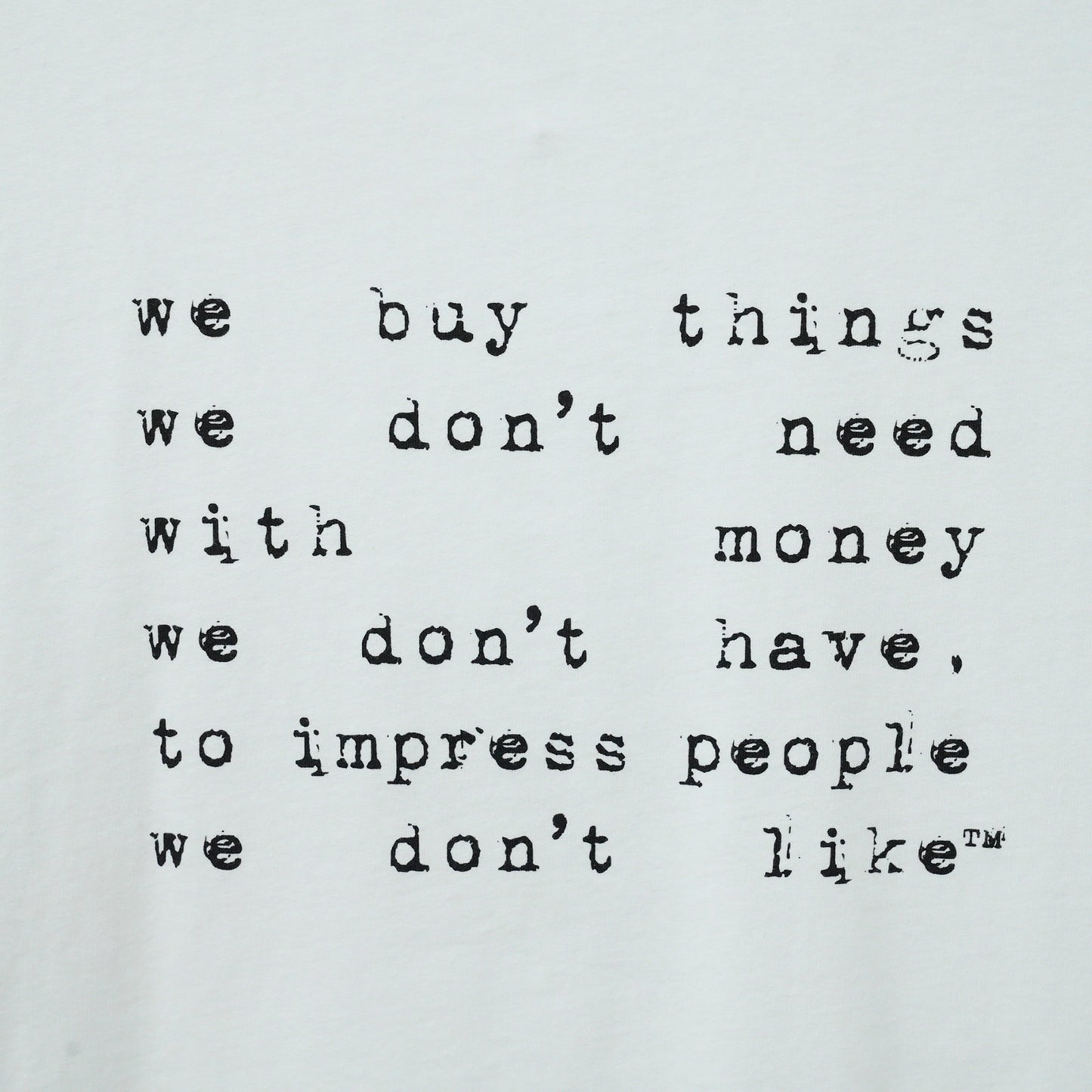 WE BUY THINGS OVERSIZED T-SHIRT / WHITE